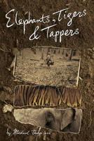 Elephants, Tigers & Tappers