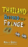 Thailand Beyond the Fringe
