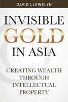 Invisible Gold in Asia