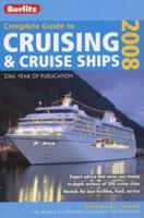Complete Guide to Cruising & Cruise Ships 2008