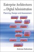 Enterprise Architectures And Digital Administration: Planning, Design, And Assessment