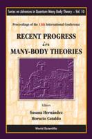 Recent Progress in Many-Body Theories