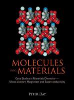 Molecules Into Materials