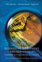 The Business and Investment Environment in Taiwan and Mainland China