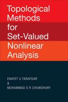 Topological Methods For Set-Valued Nonlinear Analysis