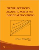 Piezoelectricity, Acoustic Waves and Device Applications