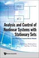 Analysis and Control of Nonlinear Systems With Stationary Sets