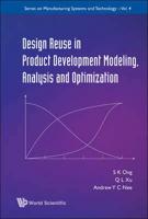 Design Reuse in Product Development Modeling, Analysis and Optimization