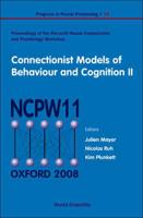 Connectionist Models of Behaviour and Cognition II