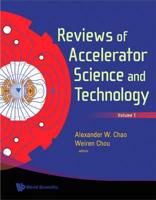 Reviews of Accelerator Science and Technology. Volume 1