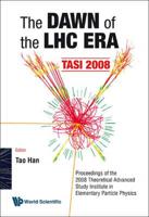 The Dawn of the LHC Era