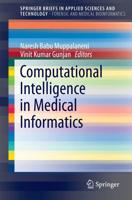 Computational Intelligence in Medical Informatics. SpringerBriefs in Forensic and Medical Bioinformatics