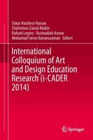 International Colloquium of Art and Design Education Research (I-CADER 2014)