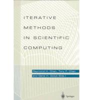 Iterative Methods in Scientific Computing and Their Applications