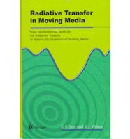Radiative Transfer in Moving Media