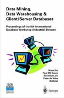 Data Mining, Data Warehousing and Client/Server Databases
