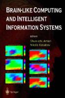 Brain-Like Computing and Intelligent Information Systems