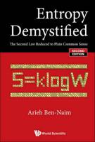 Entropy Demystified: The Second Law Reduced To Plain Common Sense (Second Edition)