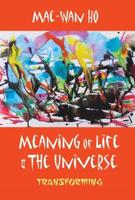 Meaning of Life & The Universe
