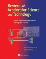 Reviews of Accelerator Science and Technology: Volume 8: Accelerator Applications in Energy and Security