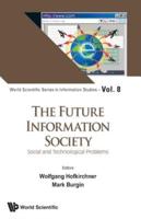 The Future Information Society: Social and Technological Problems