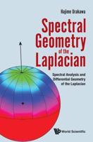Spectral Geometry of the Laplacian: Spectral Analysis and Differential Geometry of the Laplacian