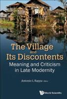 VILLAGE AND ITS DISCONTENTS, THE: MEANING AND CRITICISM IN LATE MODERNITY