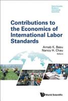 Contributions to the Economics of International Labor Standards