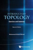 Introductory Topology: Exercises and Solutions (Second Edition)