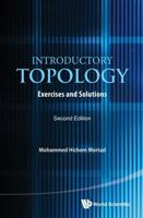 Introductory Topology: Exercises and Solutions (Second Edition)