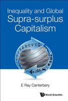 Inequality and Global Supra-Surplus Capitalism