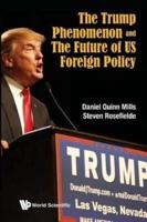 The Trump Phenomenon and the Future of US Foreign Policy