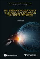 The Internationalization of Technological Innovation for Chinese Firms
