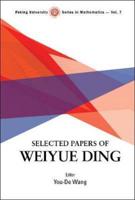 Selected Papers of Weiyue Ding