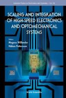 Scaling and Integration of High Speed Electronics and Optomechanical Systems