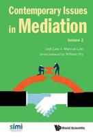Contemporary Issues in Mediation: Volume 2