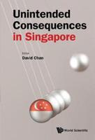 Unintended Consequences in Singapore