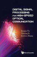 Digital Signal Processing for High-Speed Optical Communication