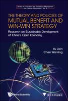 The Theory and Policies of Mutual Benefit and Win-Win Strategy