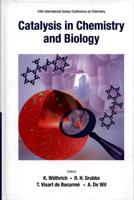 Catalysis in Chemistry and Biology