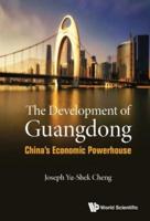 The Development of Guangdong: China's Economic Powerhouse
