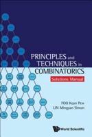 Principles and Techniques in Combinatorics: Solutions Manual