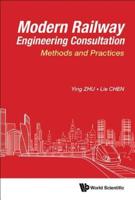 Modern Railway Engineering Consultation: Methods and Practices
