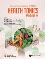 Essential Chinese Medicine. Volume 2 Health Tonics