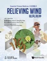 Essential Chinese Medicine. Volume 4 Relieving Wind