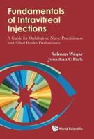 Fundamentals of Intravitreal Injections