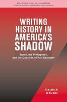 Writing History in America's Shadow