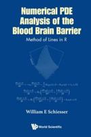 Numerical PDE Analysis of the Blood Brain Barrier: Method of Lines in R