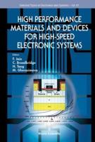 High Performance Materials and Devices for High-Speed Electronic Systems