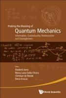 Probing the Meaning of Quantum Mechanics: Information, Contextuality, Relationalism and Entanglement Proceedings of the II International Workshop on Quantum Mechanics and Quantum Information. Physical, Philosophical and Logical Approaches